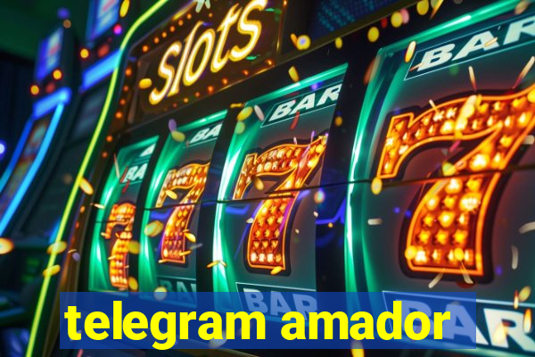 telegram amador